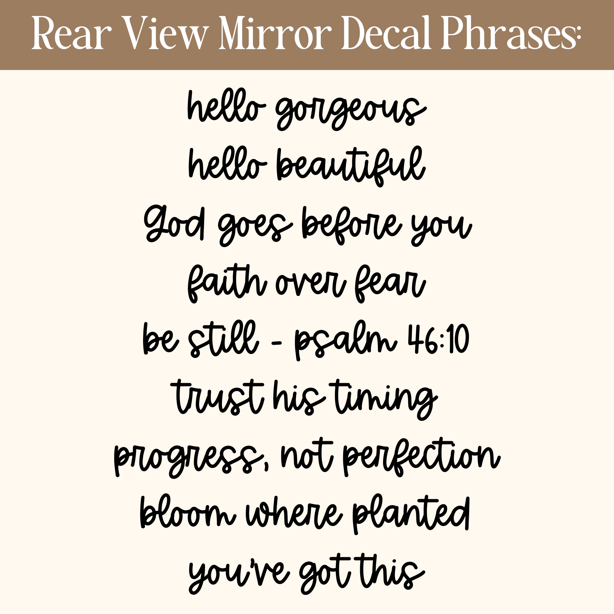 Rear-View Mirror White Vinyl Quote Decal - Easy application & Different Phrases